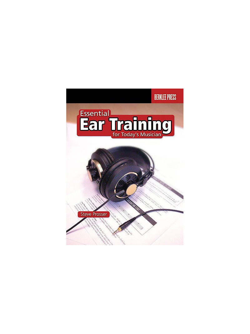 Essential Ear Training for Today's Musician 