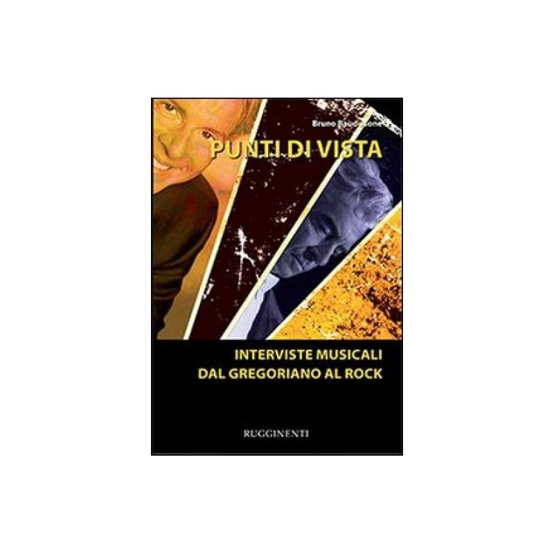 Punti di vista. Interviste musicali dal gregoriano al rock