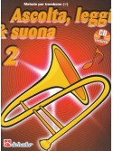 Ascolta, leggi & suona: metodo per trombone 2 (libro/CD)