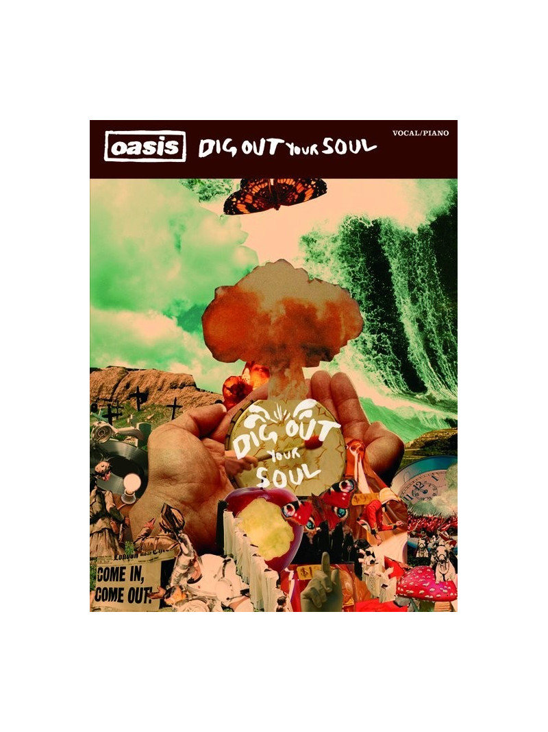 Oasis: Dig Out Your Soul