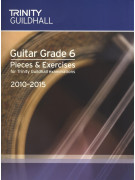 Trinity College London: Guitar Grade 6 - Pieces & Exercises 2010-2015