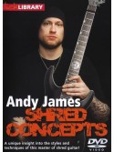 Lick Library: Shred Concepts By Andy James (DVD)