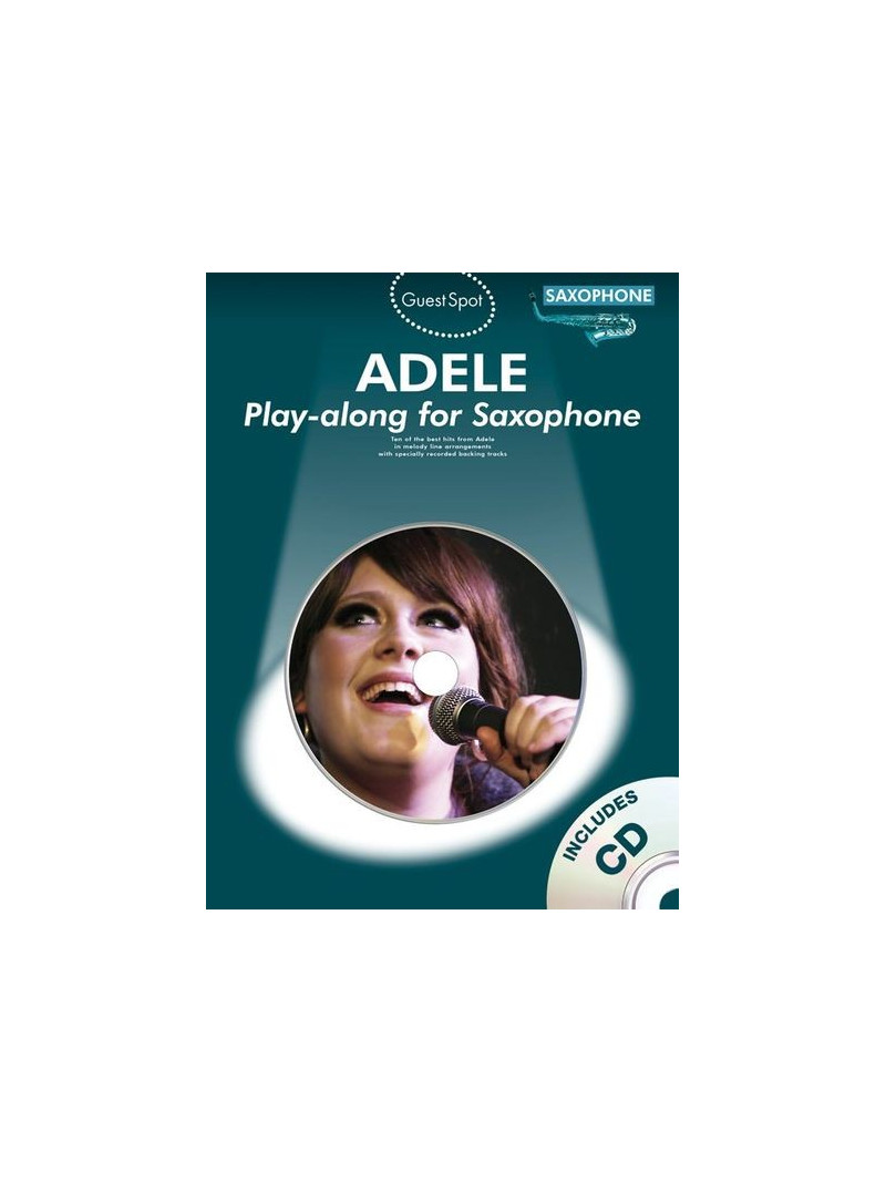Guest Spot : Adele - Alto Saxophone (book/CD)