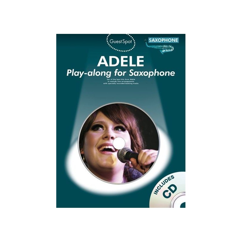 Guest Spot : Adele - Alto Saxophone (book/CD)
