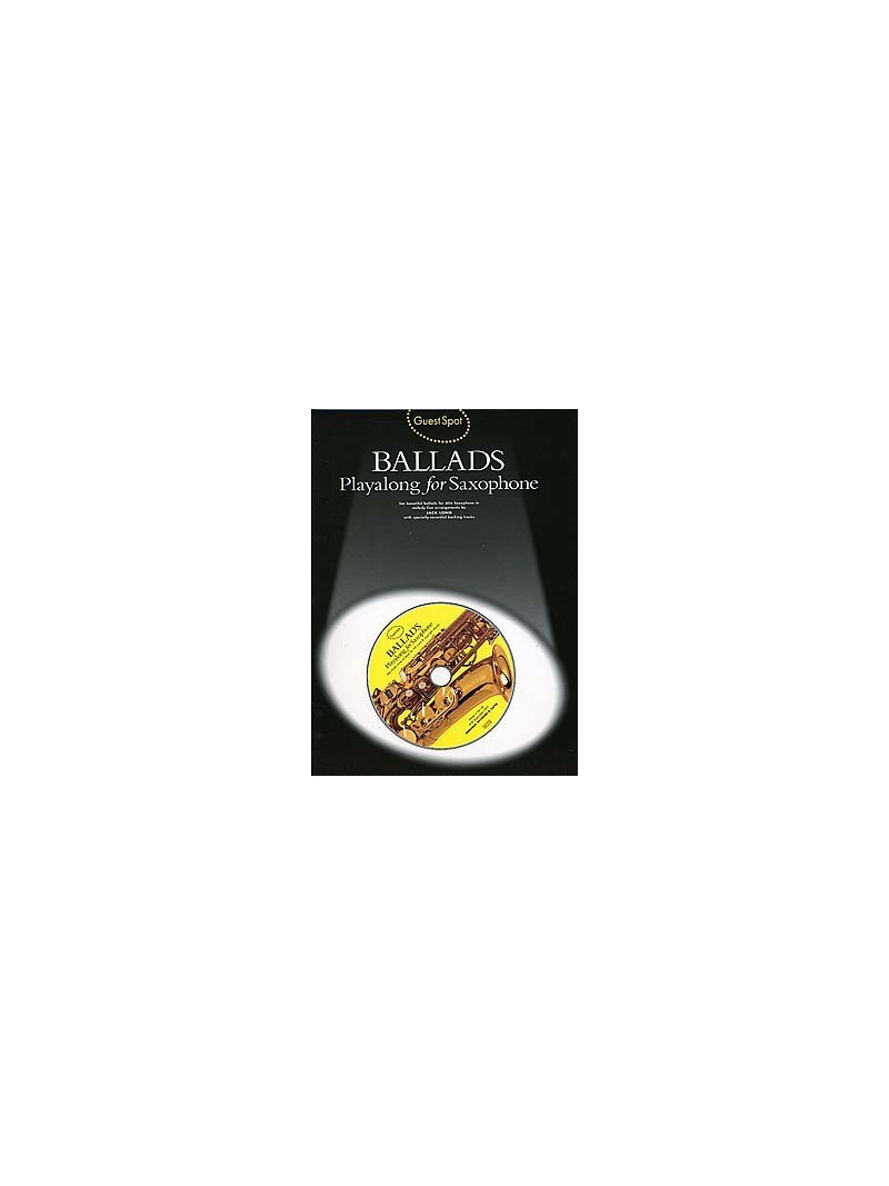 Guest Spot: Ballads Playalong For Saxophone (book/CD)