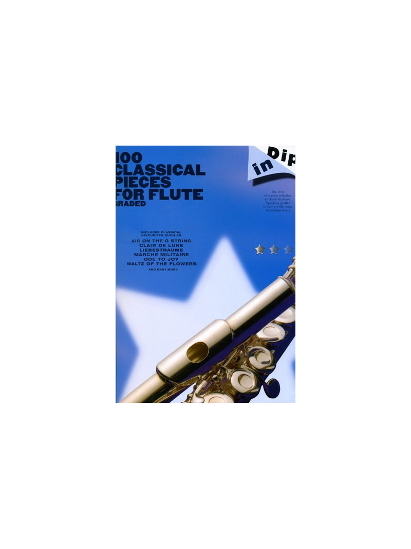 Dip In : 100 Classical Pieces for Flute