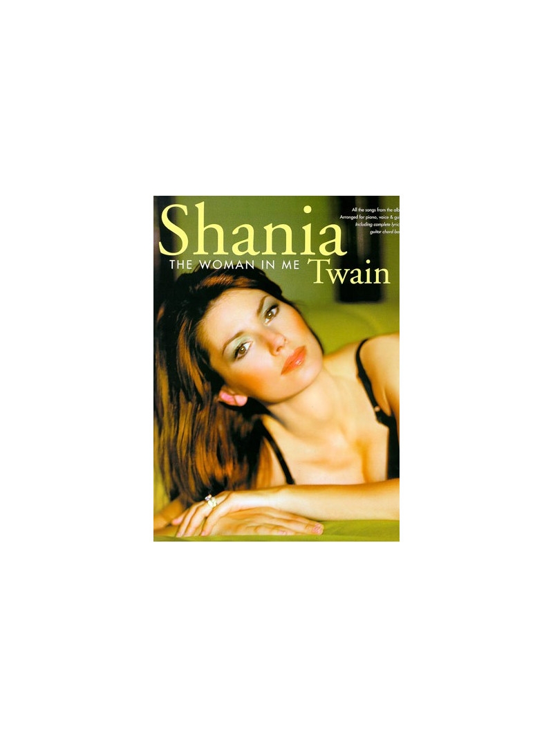Shania Twain - The Woman In Me