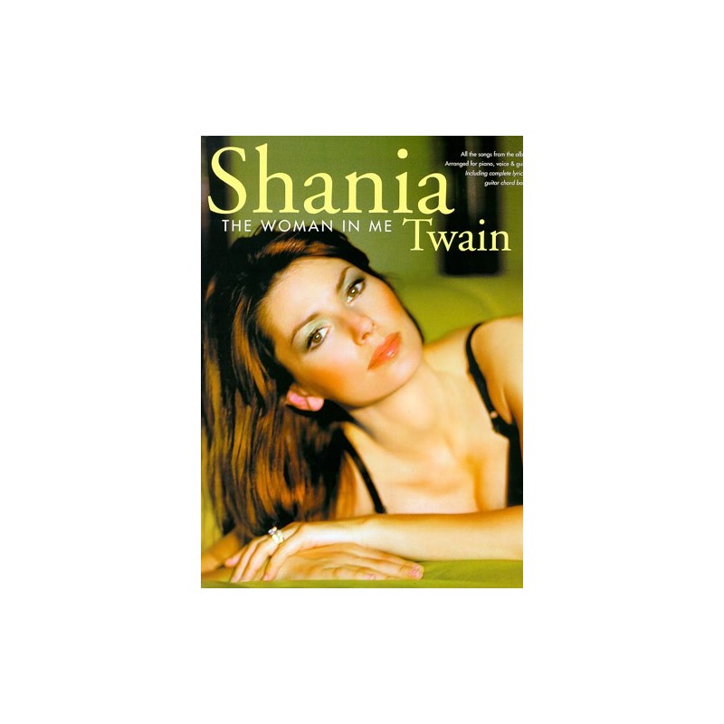 Shania Twain - The Woman In Me