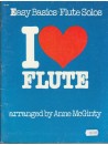 I Love Flute (Easy Flute Solos)