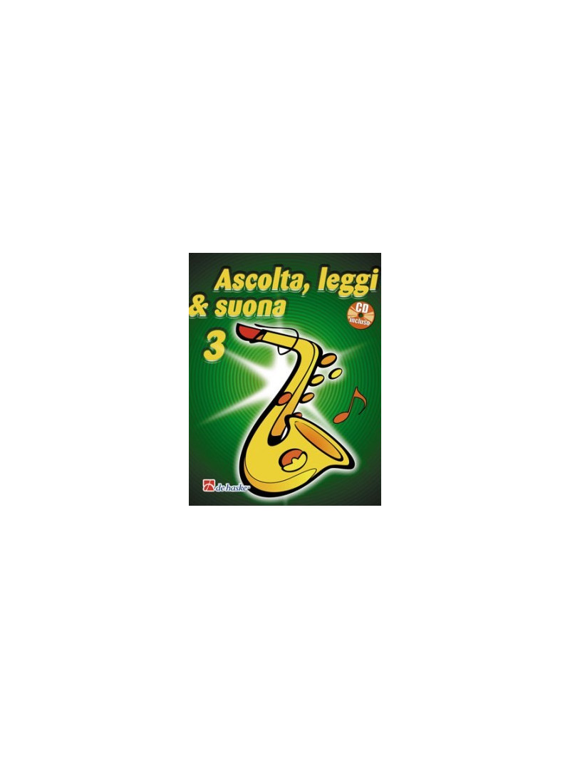 Ascolta, leggi & suona: metodo per sax tenore 3 (libro/CD)