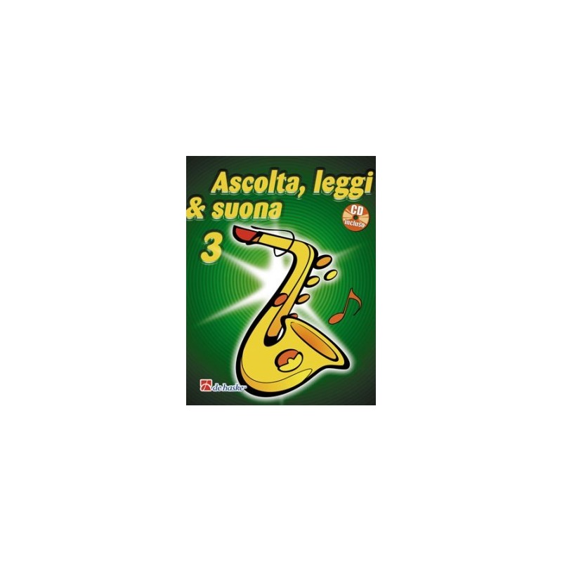Ascolta, leggi & suona: metodo per sax tenore 3 (libro/CD)