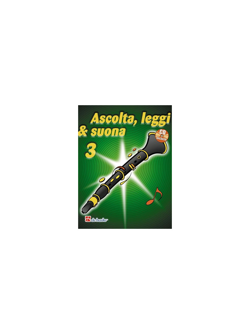 Ascolta, leggi & suona: metodo per clarinetto 3 (libro/CD)