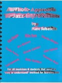 A Whole Approach to Jazz Improvisation