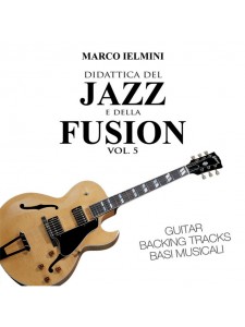 Didattica del Jazz e della Fusione vol.5 (CD)