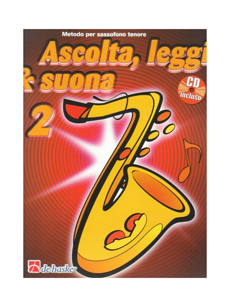 Ascolta, leggi & suona: metodo per sax tenore 2 (libro/CD)