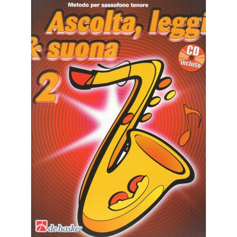 Ascolta, leggi & suona: metodo per sax tenore 2 (libro/CD)