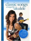 Classic Songs Arranged For Ukulele