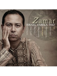 Israel Varela Trio - Zamar CD