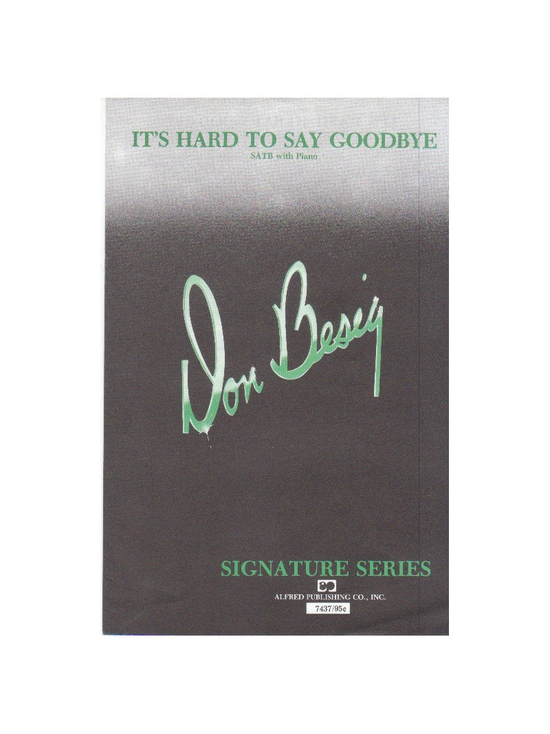 It's Hard to Say Goodbye