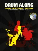 Drum Along: 10 More Rock Classics (book/CD Play Along)