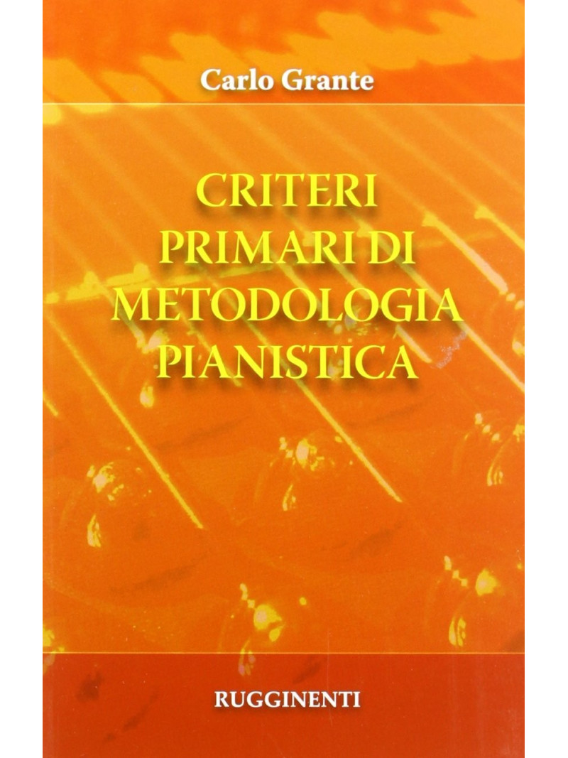 Criteri primari di metodologia pianistica