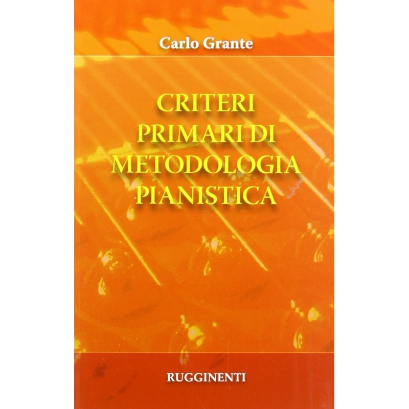 Criteri primari di metodologia pianistica