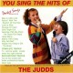 You Sing The Hits Of The Judds (CD sing-along)