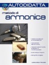 Metodo di armonica autodidatta (libro/CD)