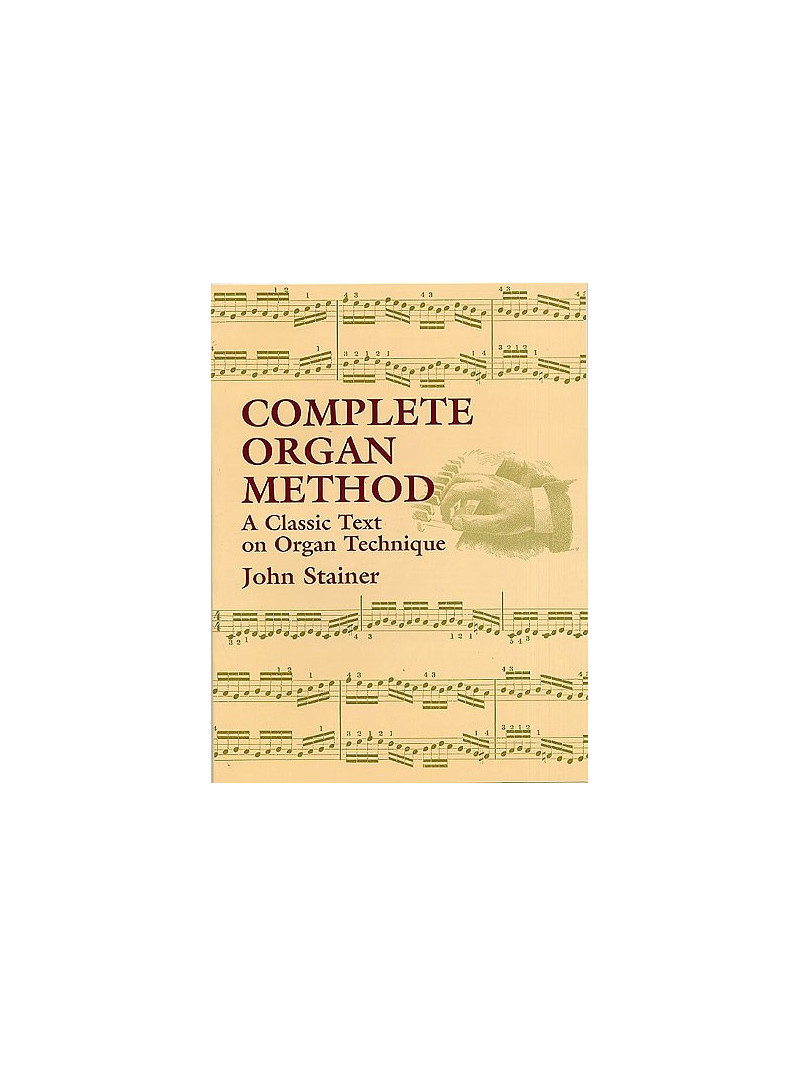John Stainer: Complete Organ Method