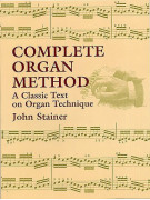 John Stainer: Complete Organ Method