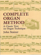 John Stainer: Complete Organ Method