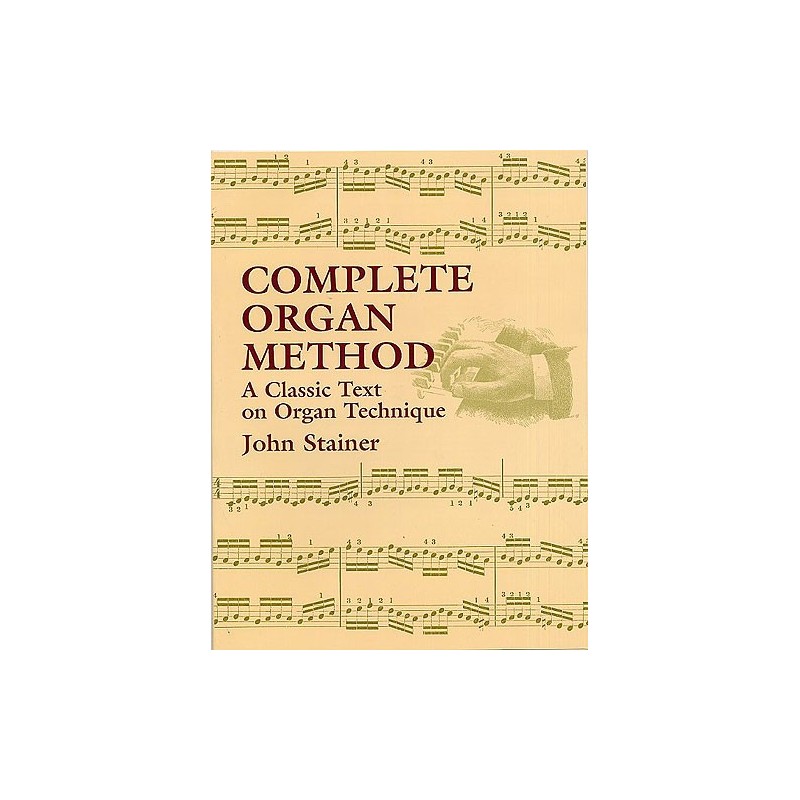 John Stainer: Complete Organ Method