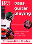 RGT - Bass Guitar Playing - Grade 3 to Grade 5