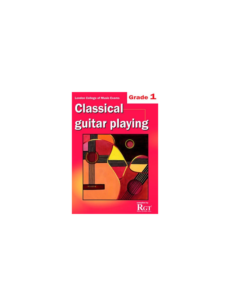 RGT - Classical Guitar Playing - Grade 1