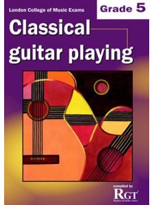 RGT - Classical Guitar Playing - Grade 5