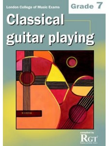 RGT - Classical Guitar Playing - Grade 7