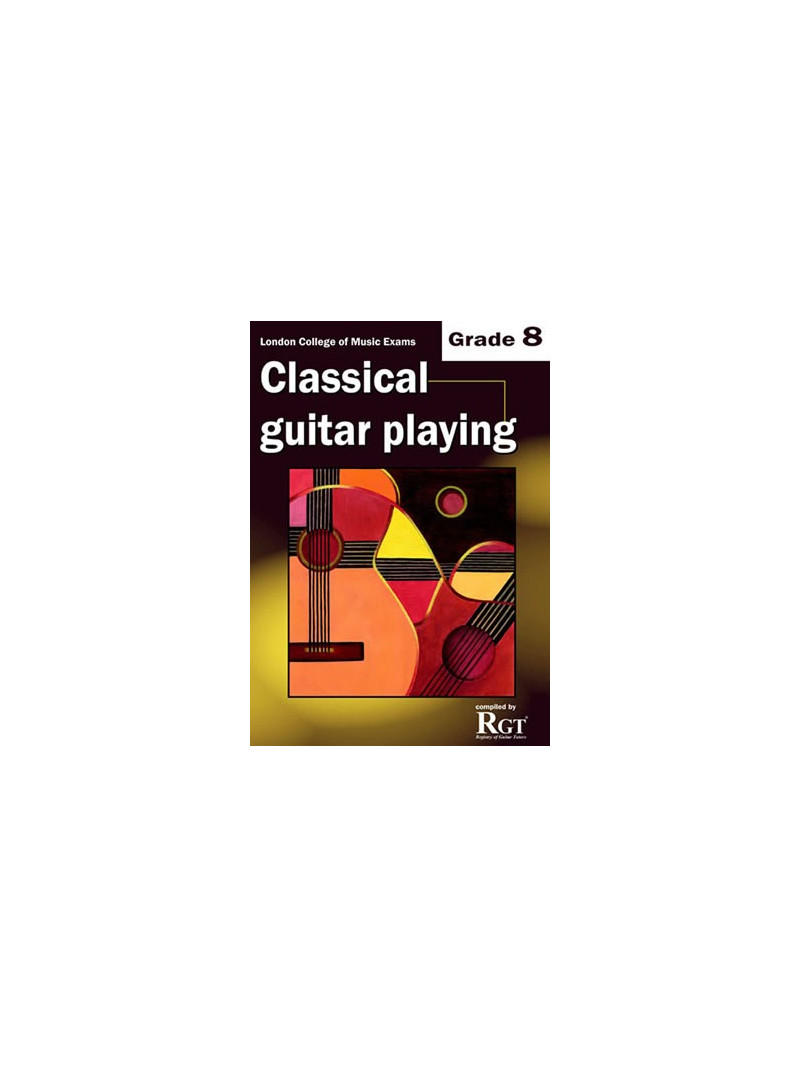 RGT - Classical Guitar Playing - Grade 8