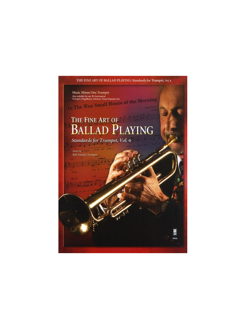 The Fine Art Of Ballad Playing - Standards For Trumpet Volume 6 (score/CD)