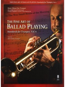 The Fine Art Of Ballad Playing - Standards For Trumpet Volume 6 (score/CD)