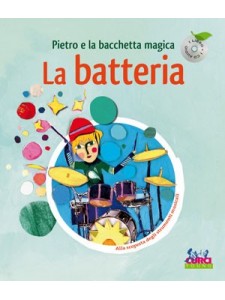 La Batteria - Pietro e la bacchetta magica (libro/CD)