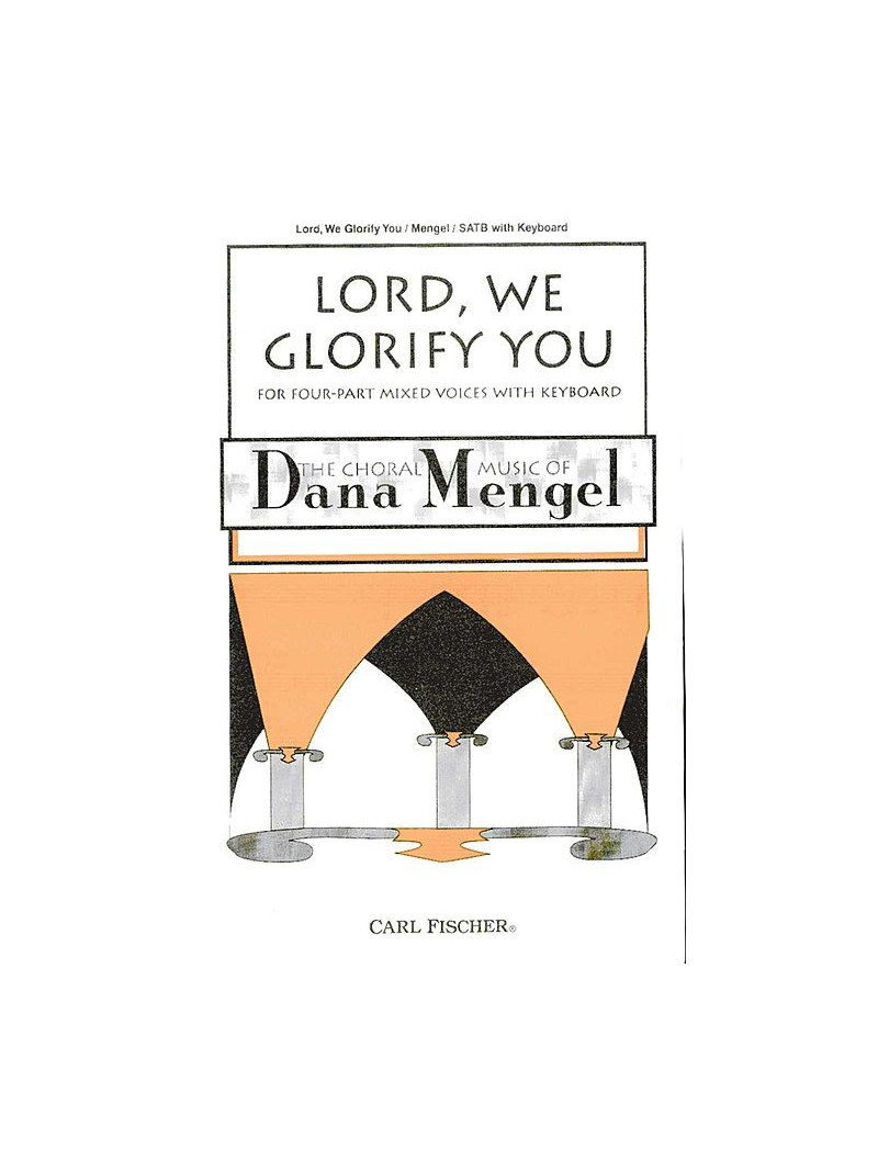 Lord, We Glorify You