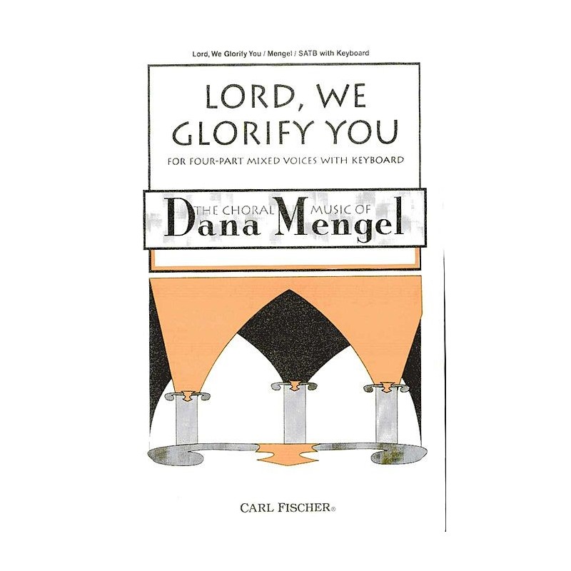 Lord, We Glorify You