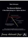 The General Method: A New Methodology For A Tighter Big Band