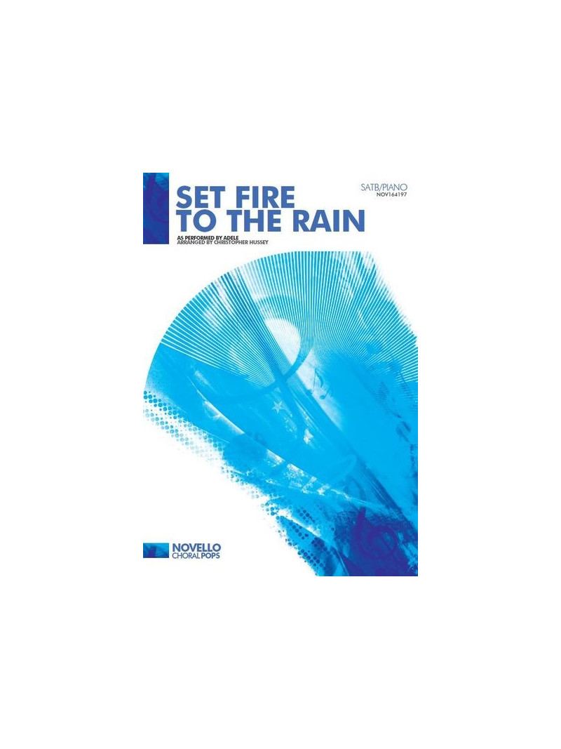 Adele: Set Fire To The Rain - SATB