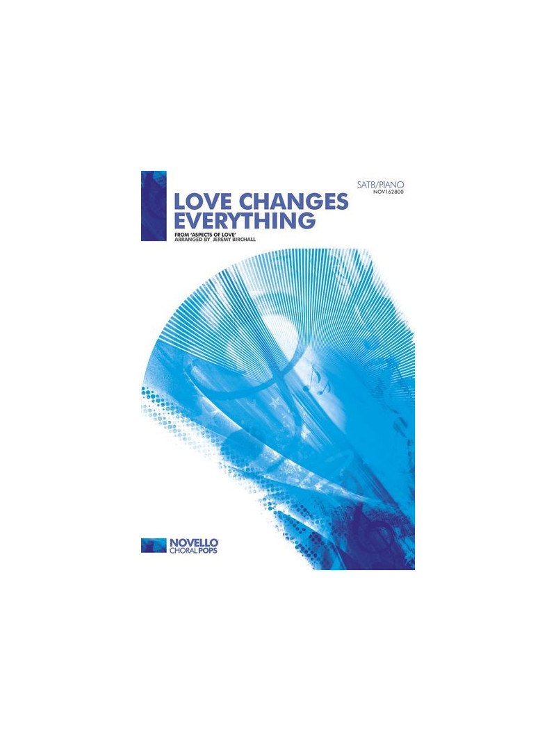 Love Changes Everything (SATB/Piano)
