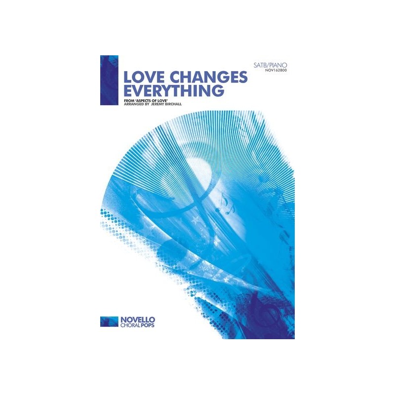 Love Changes Everything (SATB/Piano)