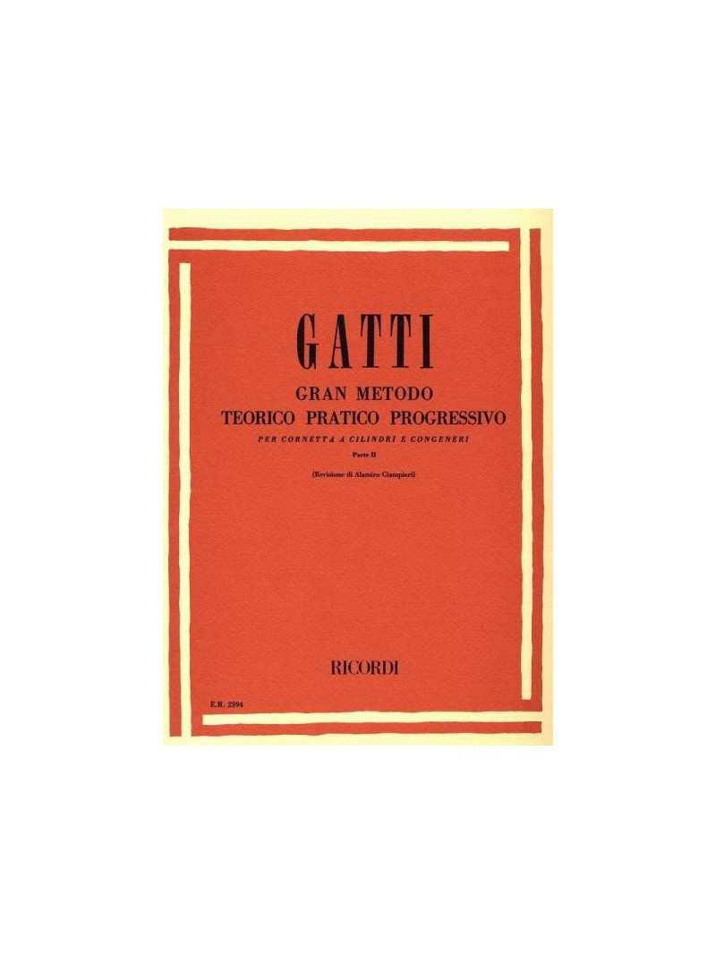 Gatti - Gran Metodo teorico pratico per cornetta Parte II