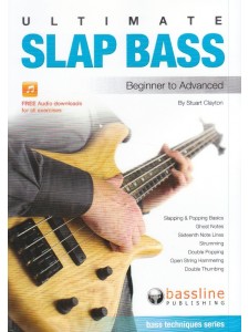 Ultimate Slap Bass - Beginner to advanced (libro/audio download)