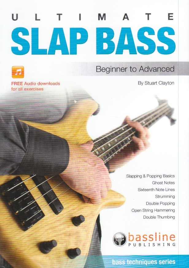 Ultimate Slap Bass - Beginner to advanced (book/audio download)