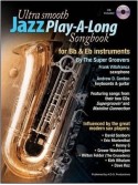 Ultra Smooth Jazz Play-A-Long Songbook - Bb & Eb Instruments (book/CD)